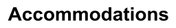 Accommodations