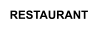 RESTAURANT